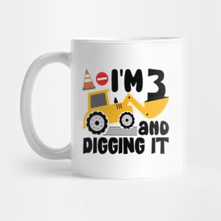 I'm 3 and Digging It Construction Excavator Mug